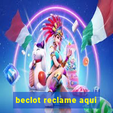 beclot reclame aqui